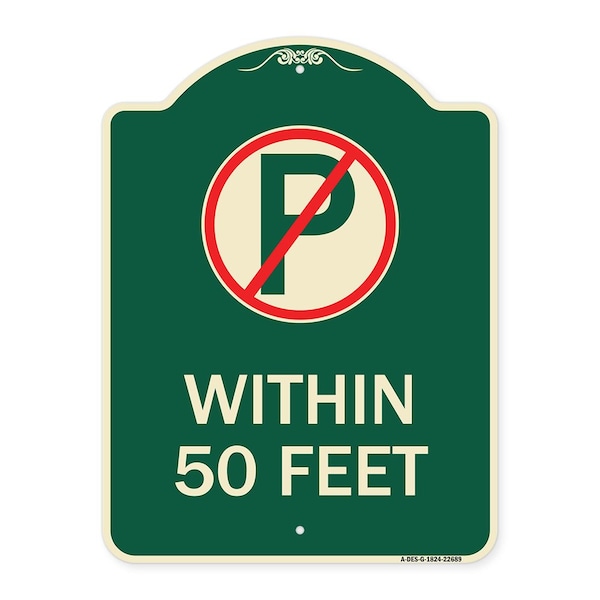 Signmission No Parking Symbol Within 50 Feet Heavy-Gauge Aluminum Architectural Sign, 24" x 18", G-1824-22689 A-DES-G-1824-22689 - main